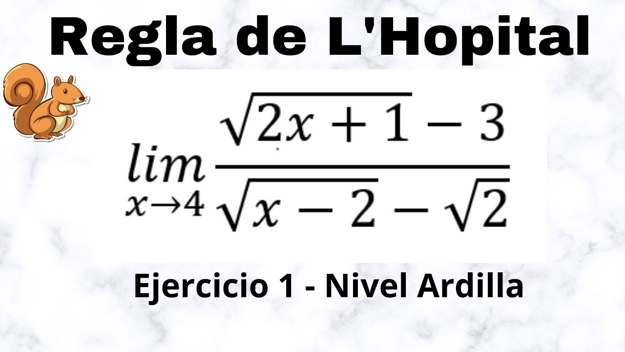 Regla de L'Hopital | Ejercicio 3 (Nivel Ardilla 🐿️)