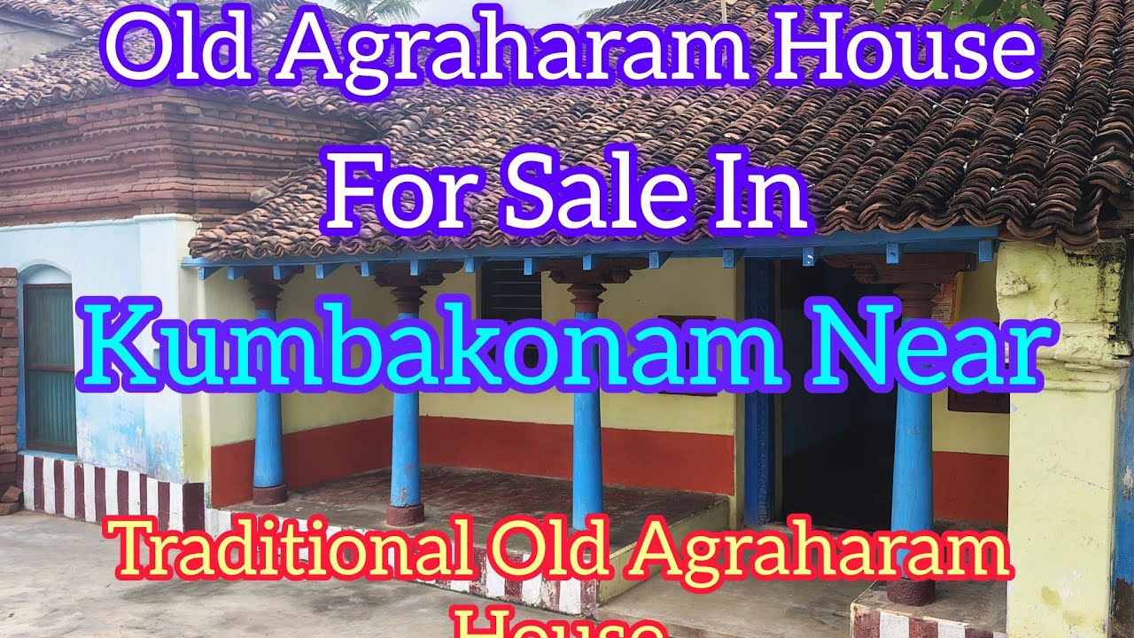 (SOLDOUT) Old Agraharam House For Sale In Kumbakonam Near ll #traditionalhouseforsale #agraharam