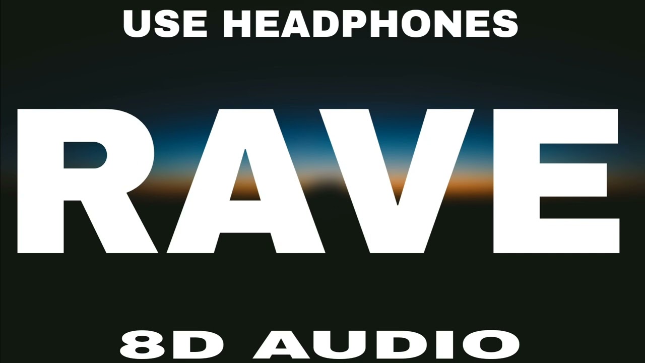 Dxrk ダーク - Rave (8D AUDIO)|8D Daily