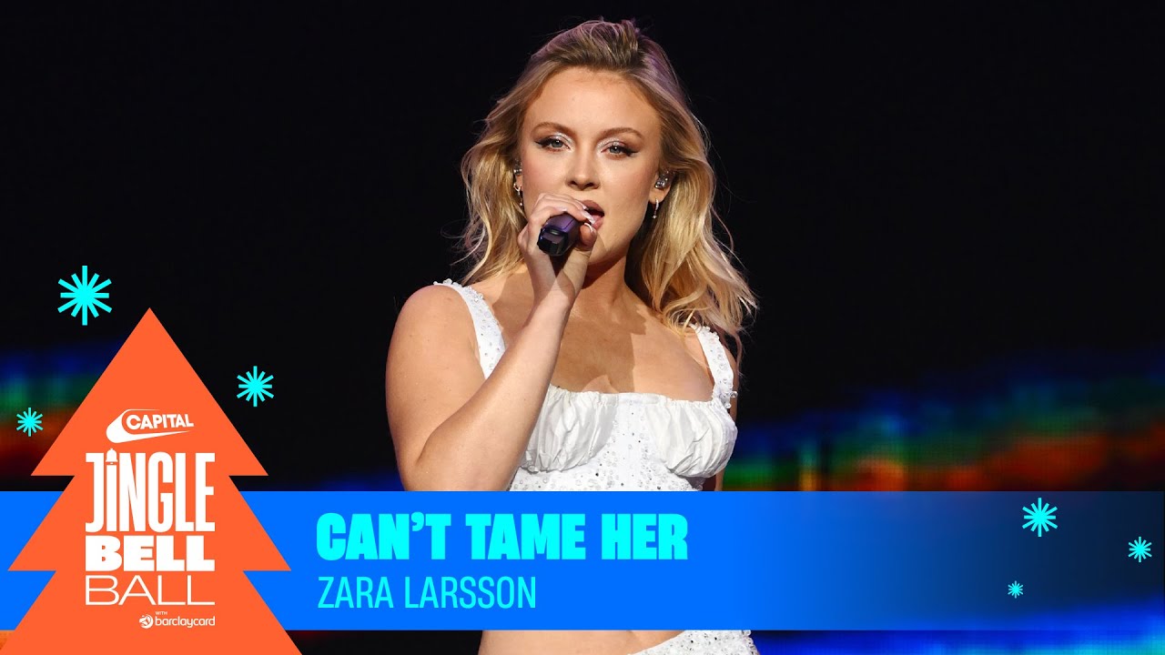 Zara Larsson - Can't Tame Her (Live at Capital's Jingle Bell Ball 2023) | Capital