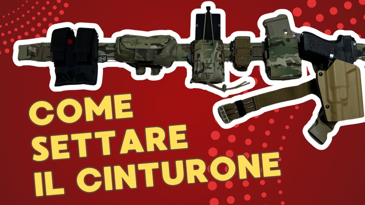 Cinturone tattico, come va settato?