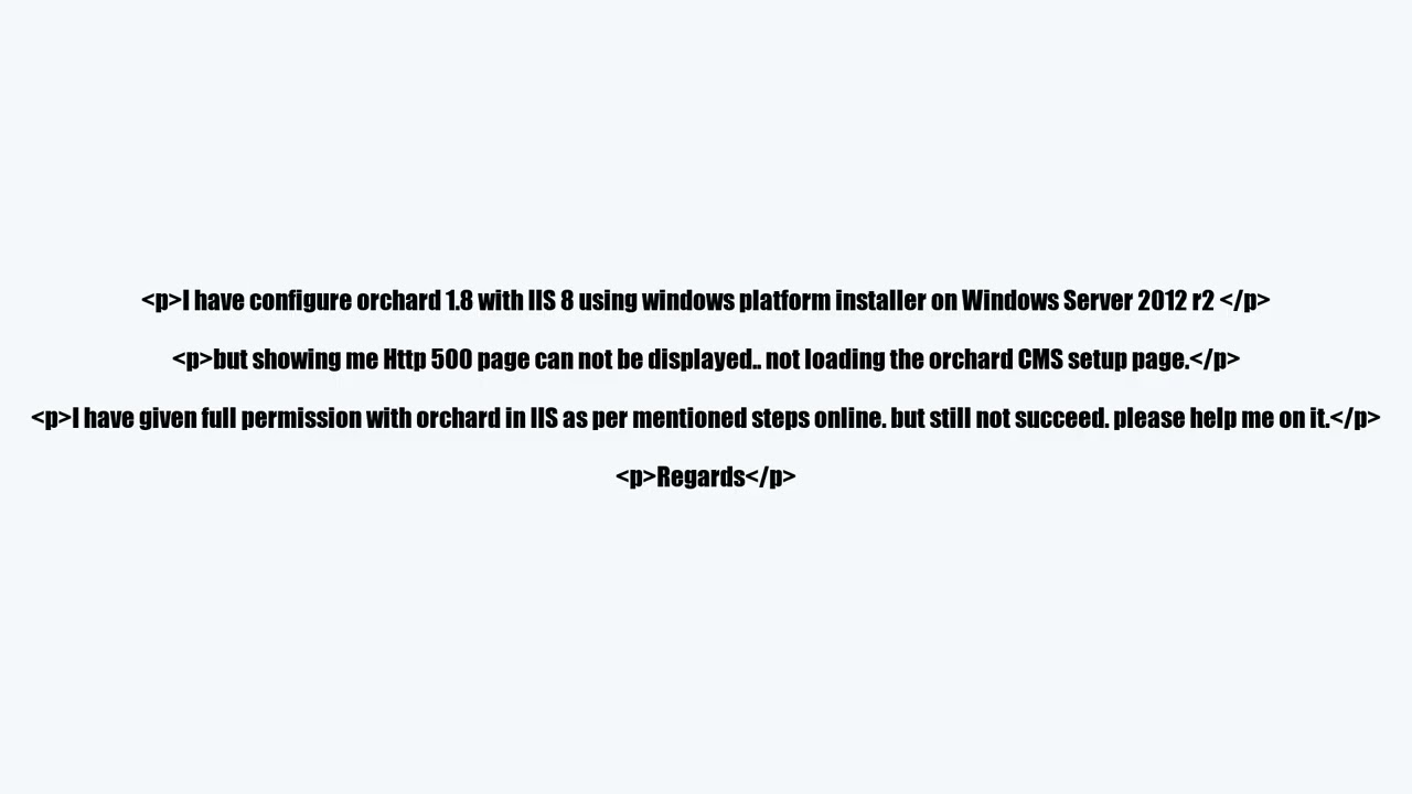 Orchard CMS with windows server 2012 r2 showing HTTP 500 - page can not displayed