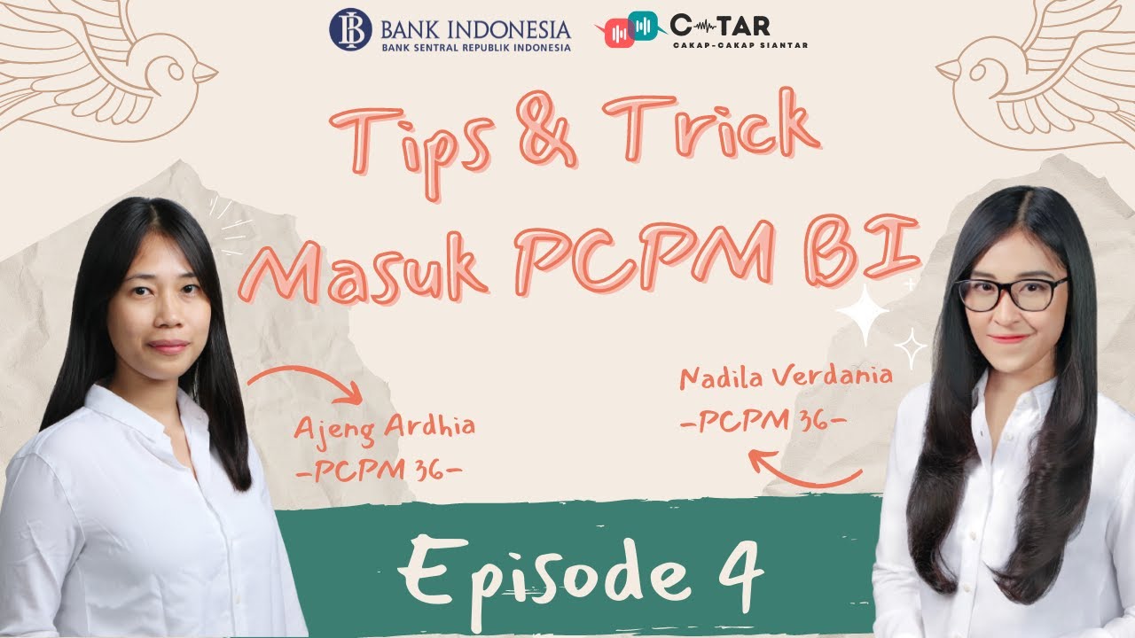 Eps. 4 Cakap-Cakap Siantar: Tips & Trick Masuk PCPM Bank Indonesia