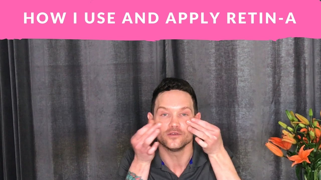 HOW I USE AND APPLY RETIN-A