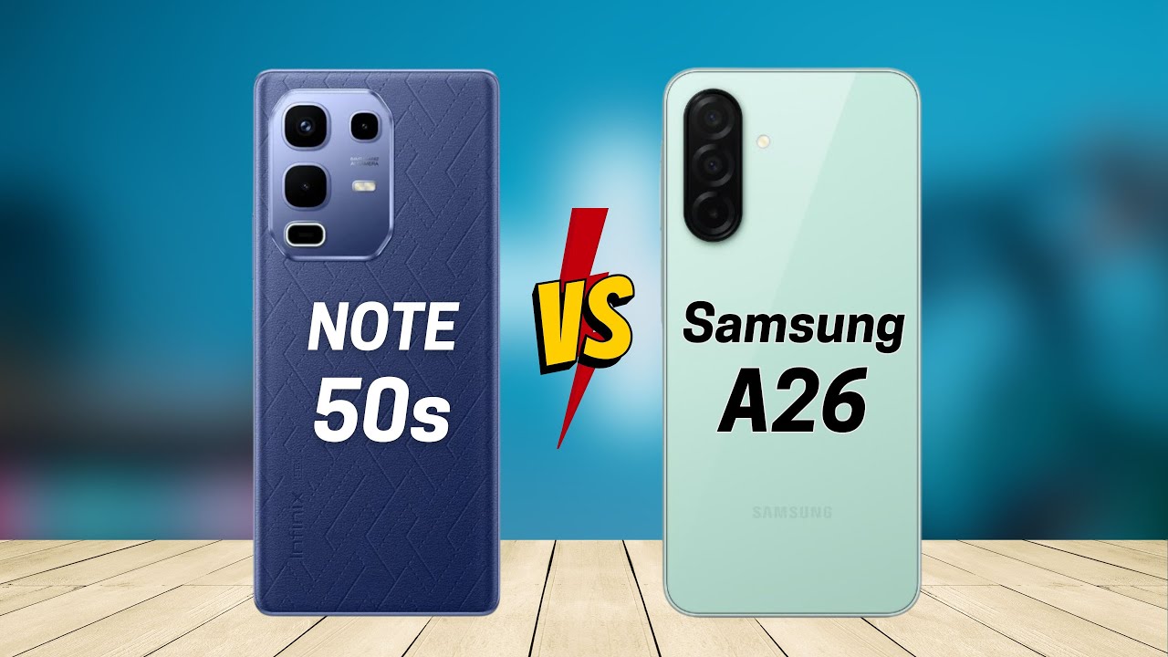 infinix note 50s 5G vs Samsung A26