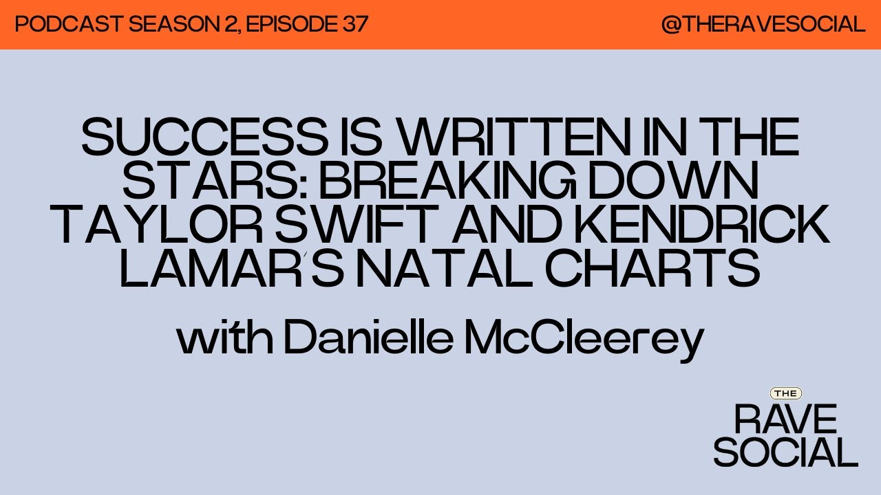 Breaking down Taylor Swift and Kendrick Lamar’s Natal Charts with Danielle McCleerey