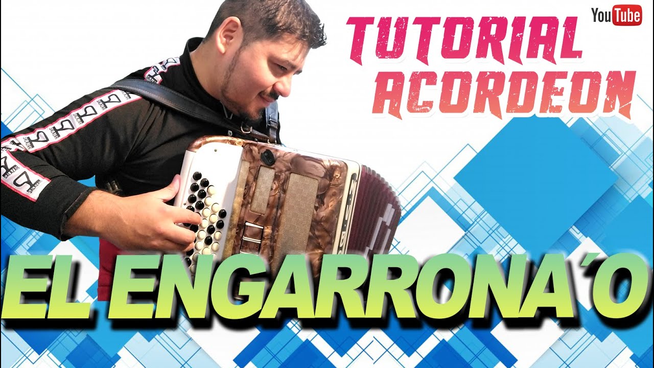 EL ENGARRONAO - TUTORIAL DE ACORDEON (Chamame)