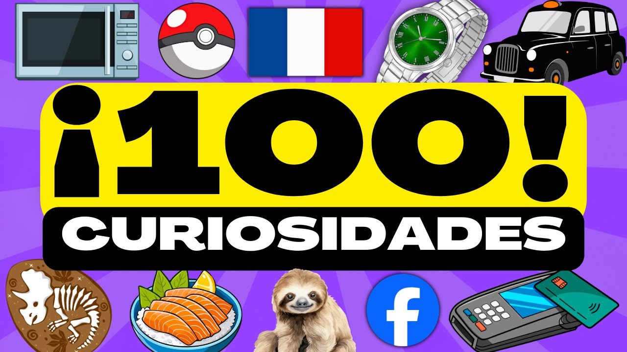 &iexcl;100 DATOS INCRE&Iacute;BLES y COSAS QUE NO SAB&Iacute;AS! ⏰😲
