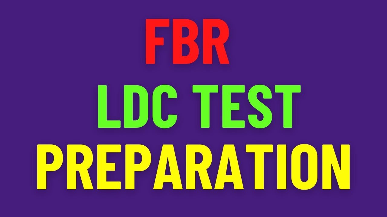 FBR LDC Test Preparation | FBR LDC Preparation | FBR LDC Written Test | FBR LDC Test | FBR LDC Mcqs