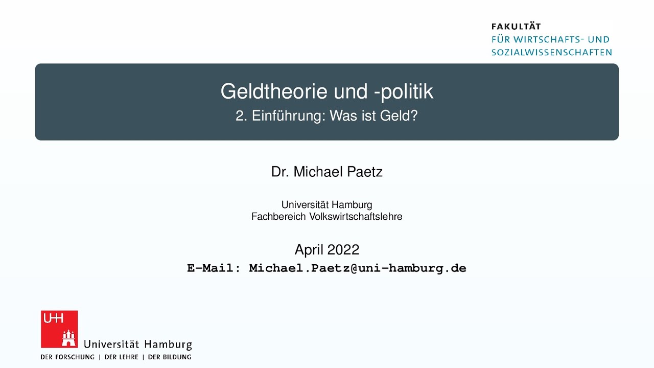 Geldtheorie und -politik - SoSe 2022 - Kapitel 2: Einführung: Was ist Geld?