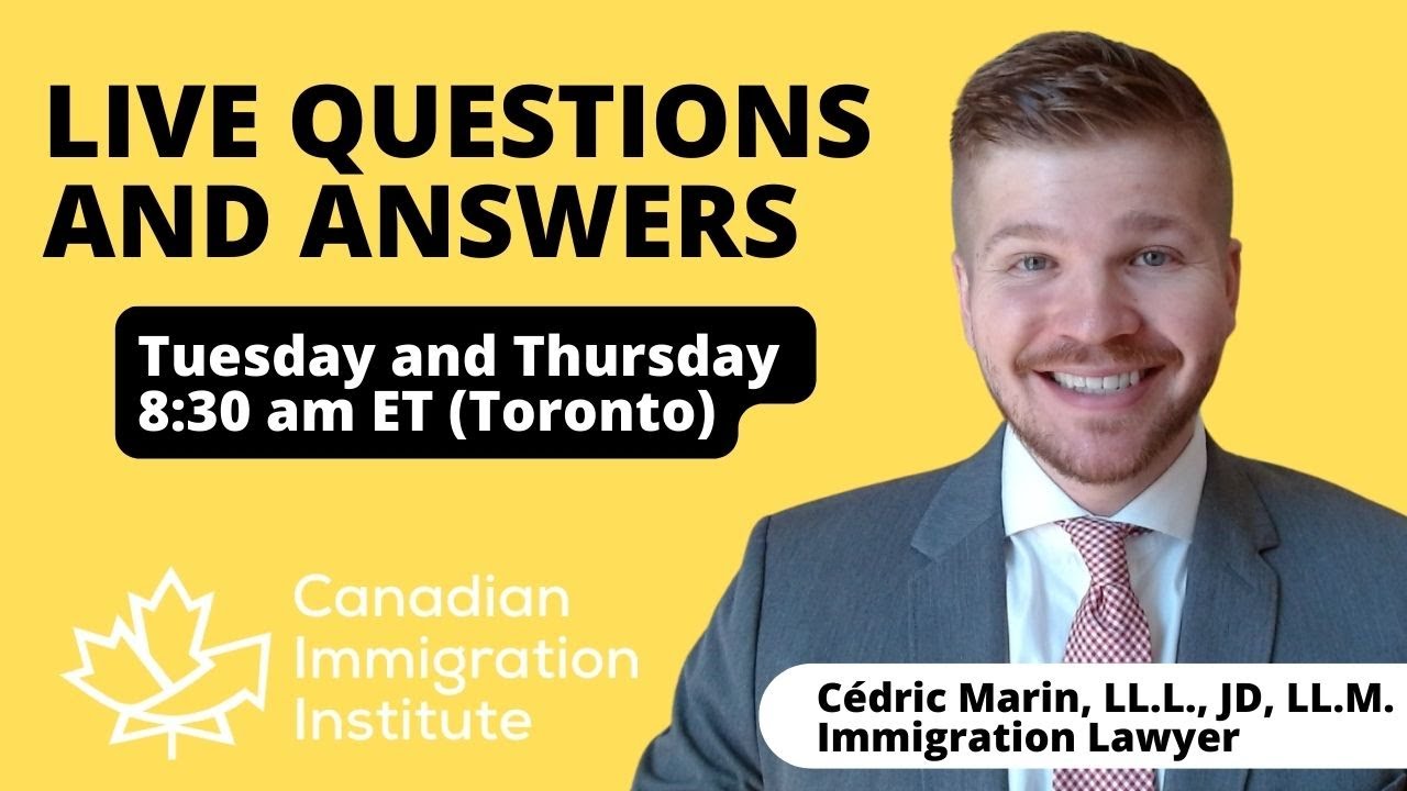 LIVE Questions and Answers about how to immigrate to Canada!