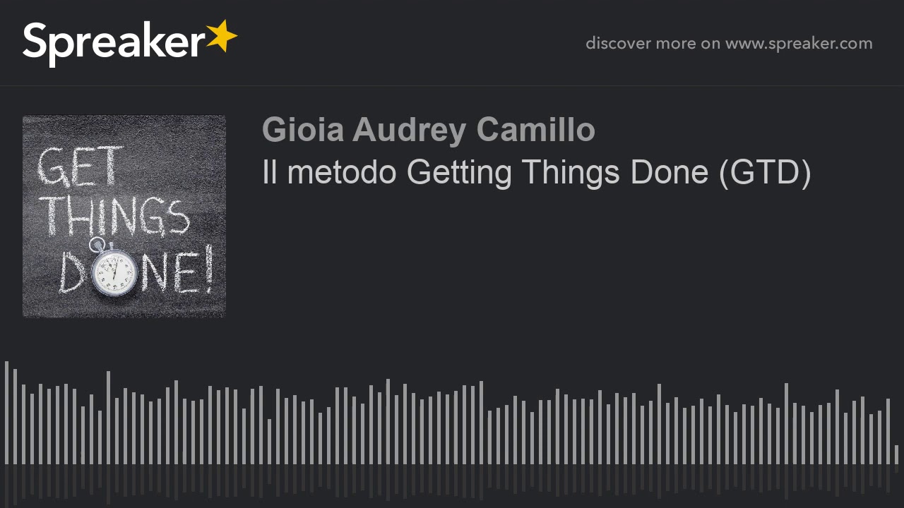 Il metodo Getting Things Done (GTD)