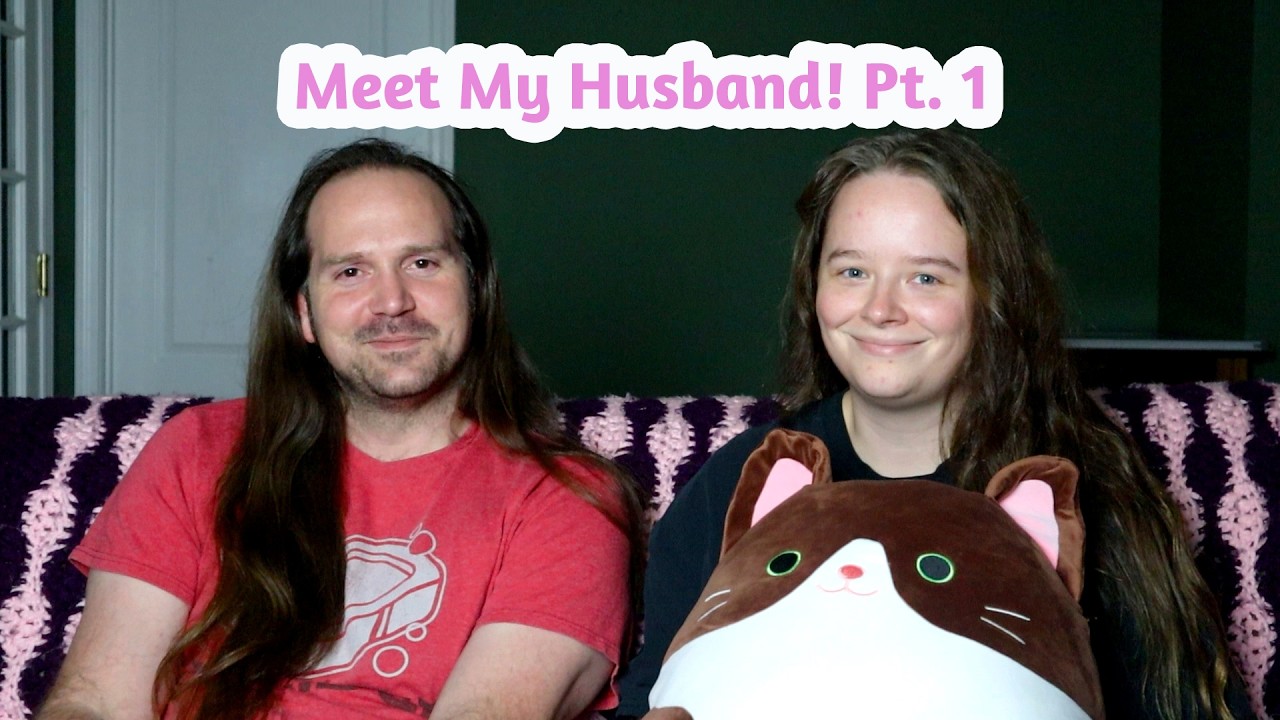 Meet My Husband! (Pt. 1)