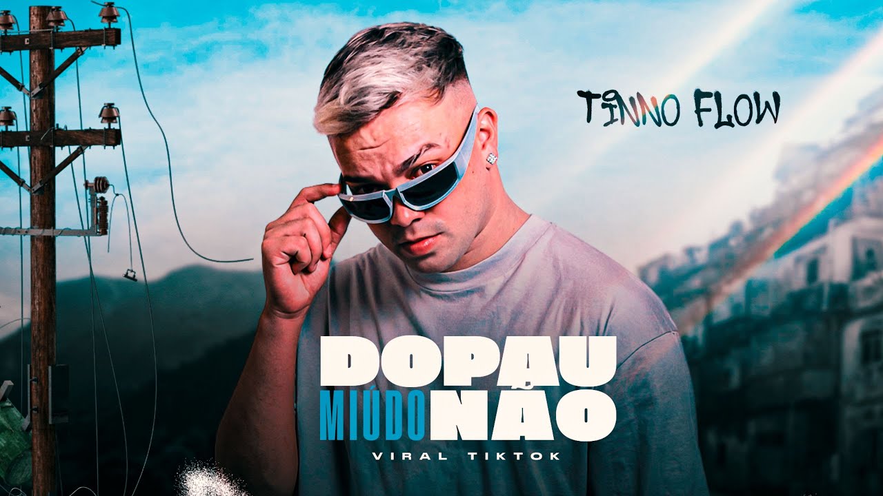 DO PAU MIUDO N&Atilde;O - TINNO FLOW (&Aacute;UDIO OFICIAL) VIRAL TIKTOK