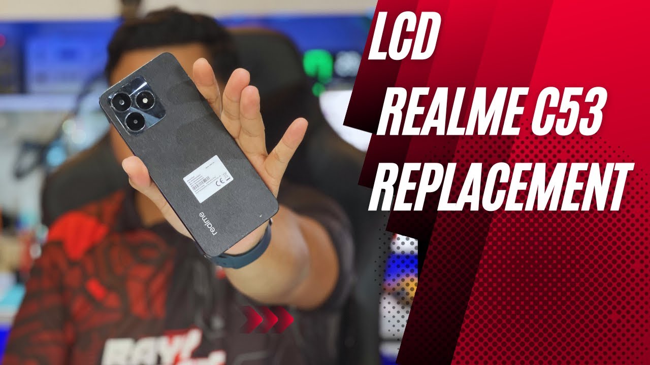 HOW TO REPLACE LCD/SCREEN  REALME C53 / CARA BUKA REALME 53