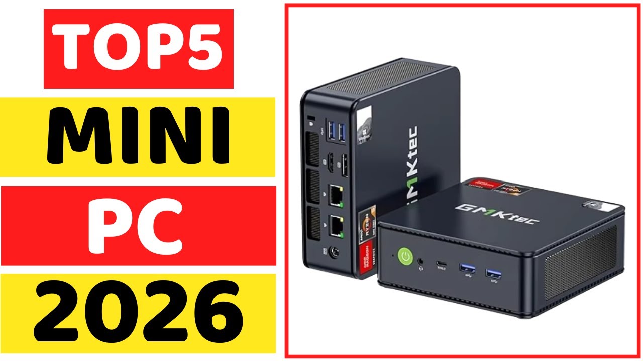 Top 5 Best Mini PC In 2026