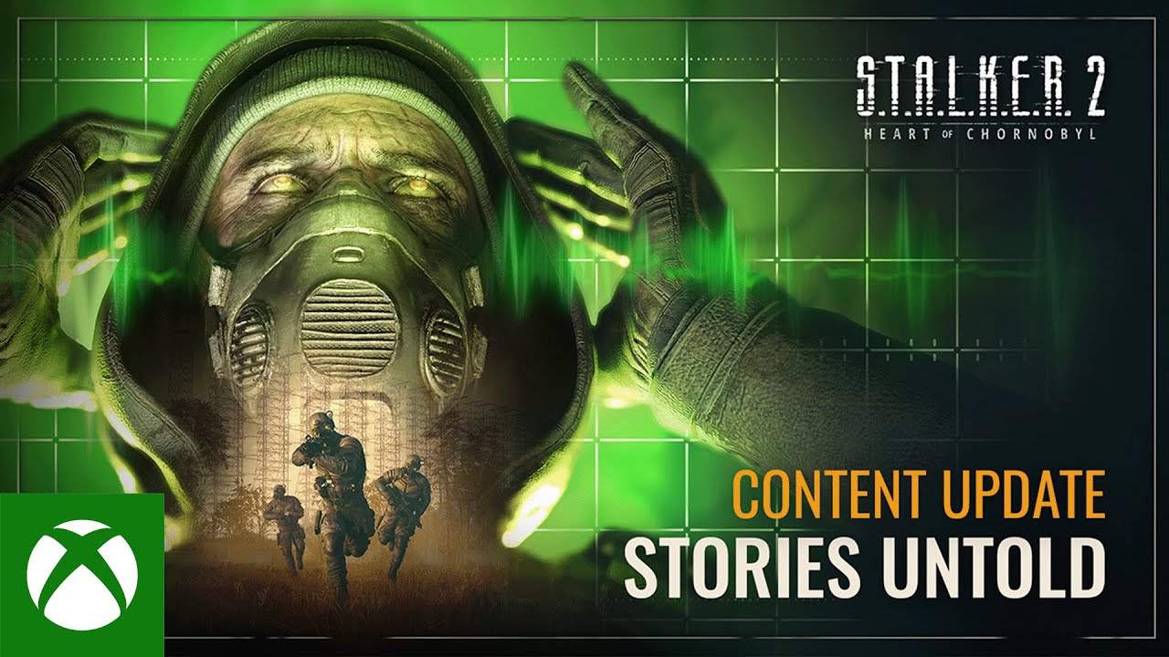 S.T.A.L.K.E.R. 2: Heart of Chornobyl &mdash; Stories Untold Content Update