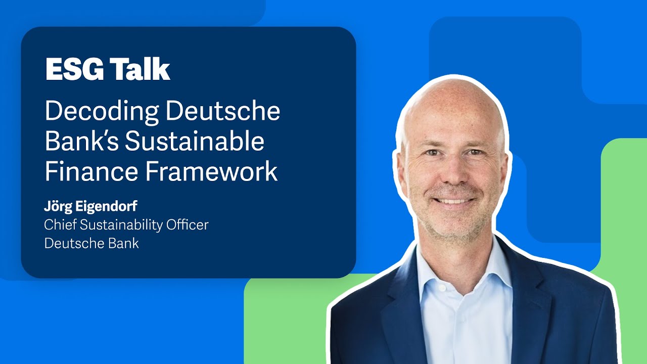 Decoding Deutsche Bank’s Sustainable Finance Framework
