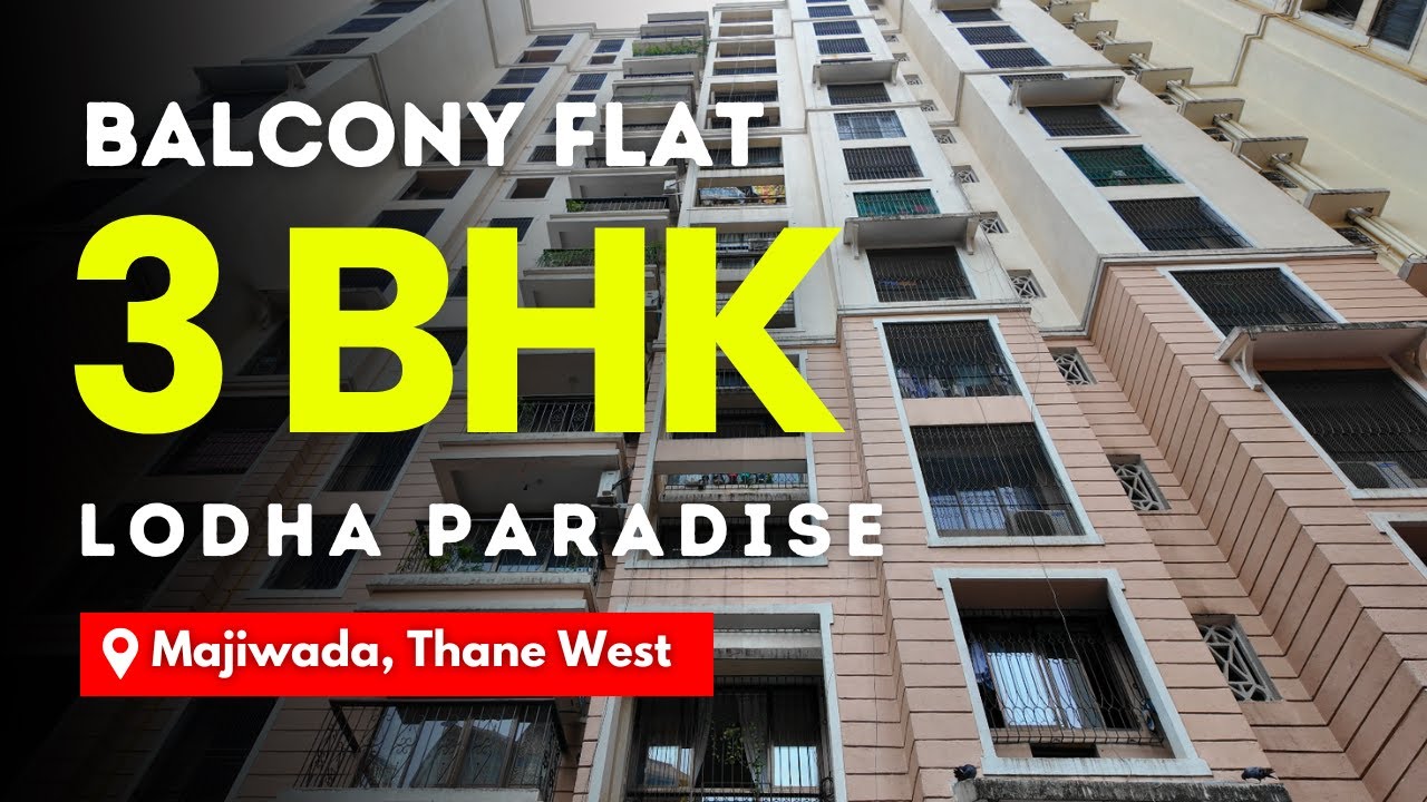 3 BHK Balcony Flat For Sale In Lodha Paradise, Majiwada | Amenities, Parking, Easy Connectivity