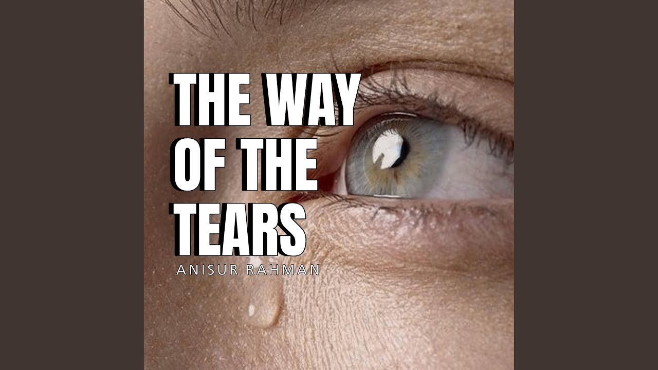 The way of the tears - Nasheed