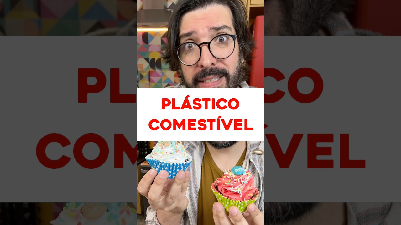 Pl&aacute;stico Comest&iacute;vel, vamos falar sobre isso?
