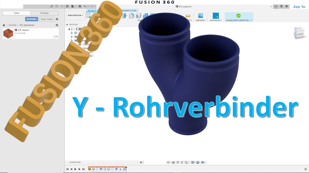 Fusion 360 Y-Rohrverbinder / Y-Stück -  Skizze - Erhebung - Ebene - Schale - Spiegeln - Zep To