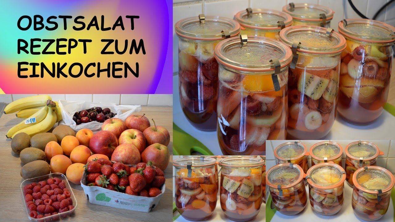 Obstsalat einkochen | Obstsalat mit Vanille | Obstsalat selber machen | Obst einkochen