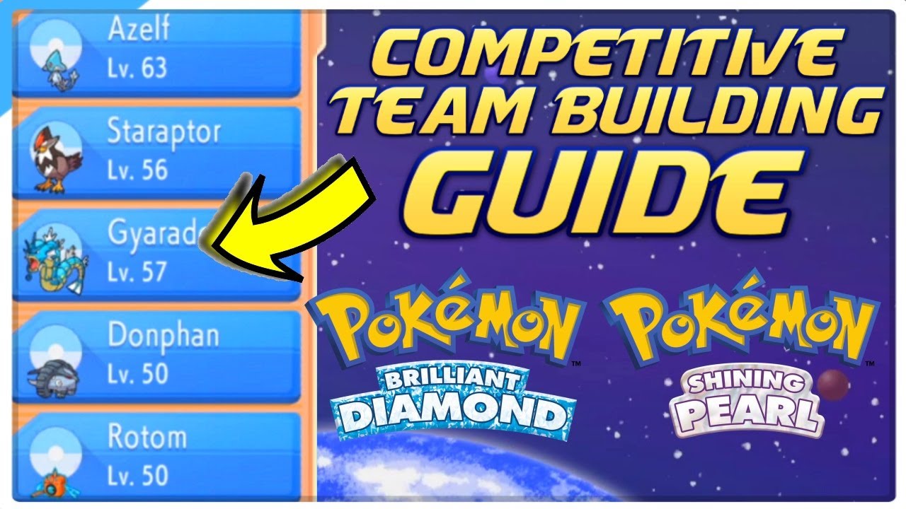 Competitive Team Building GUIDE! Pokemon Brilliant Diamond and Shining Pearl 6V6 Singles Wifi Battle