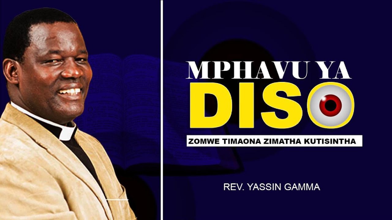 MPHAMVU YA DISO | REV. YASSIN GAMMA