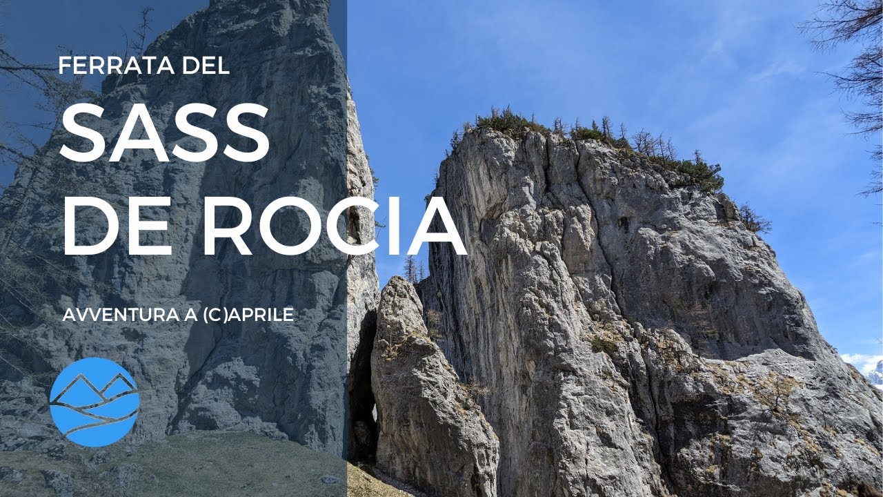 Ferrata del Sass de Rocia - Avventura a (C)aprile