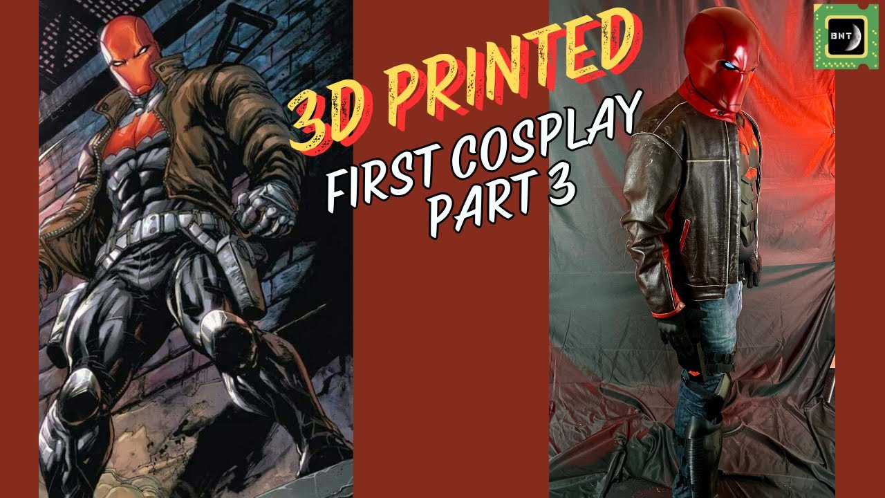 First Cosplay! Red Hood 3D Print! (Part 3) | Berto Made it!