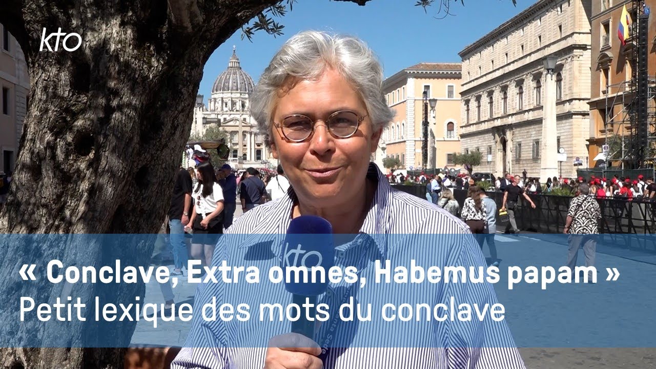 Comprendre les mots et expressions du conclave