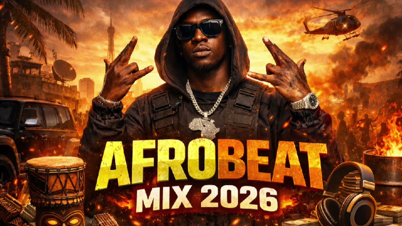 AFROBEAT MIX 2026 🔥 Best Afrobeat & Afropop Hits | Party &bull; Dance &bull; Chill Vibes