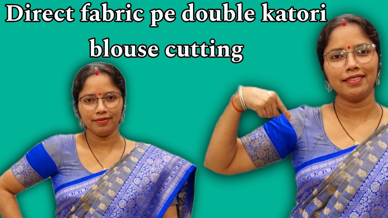 double katori blouse cutting direct fabric pe