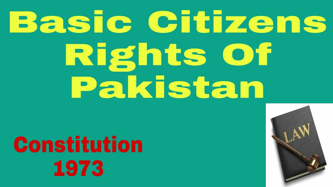 Legality Of Issues: Basic rights of citizens of pakistan in urdu