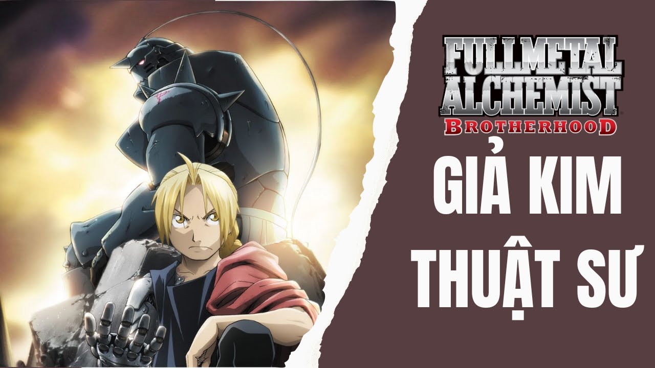 Recap Xàm: Fullmetal Alchemist Brotherhood