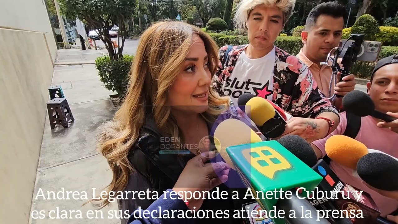 Andrea Legarreta responde a Anette Cuburu y es clara en sus declaraciones atiende a la prensa #1