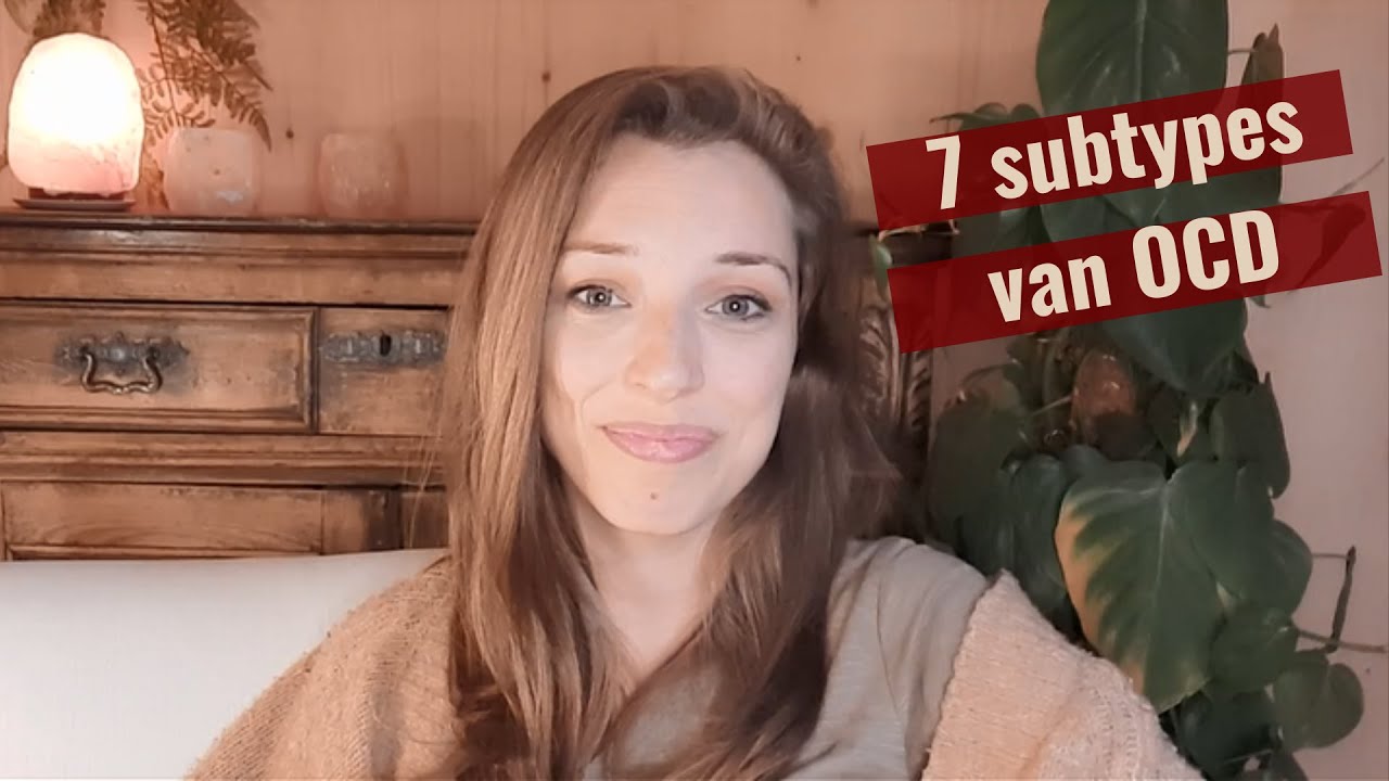7 subtypes van OCD die je (nog) niet kent (bijvoorbeeld Relatie OCD)