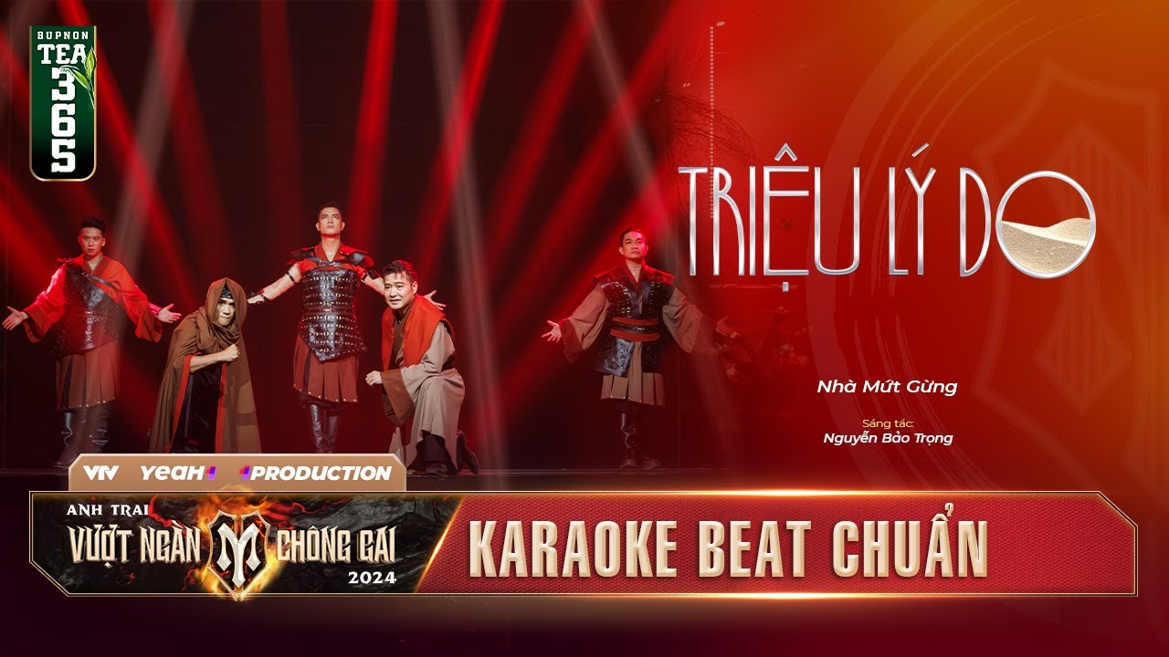 [KARAOKE] TRIỆU LÝ DO - TIẾT MỤC PERFORMANCE NHÀ MỨT GỪNG | CÔNG DIỄN 3 ANH TRAI VƯỢT NGÀN CHÔNG GAI