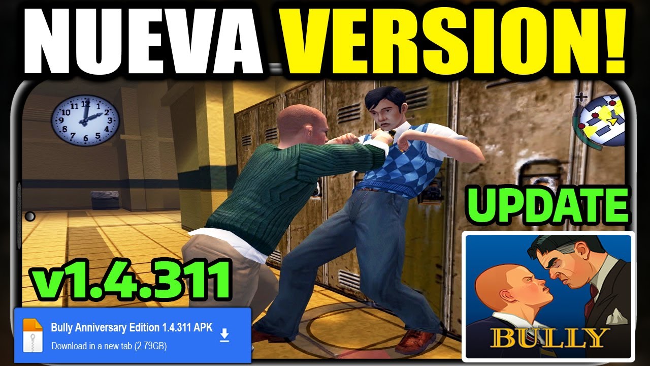 NUEVA VERSION BULLY ANNIVERSARY EDITION 1.4.311 OPTIMIZADO PARA ANDROID GAMA BAJA! | REVIEW [UPDATE]