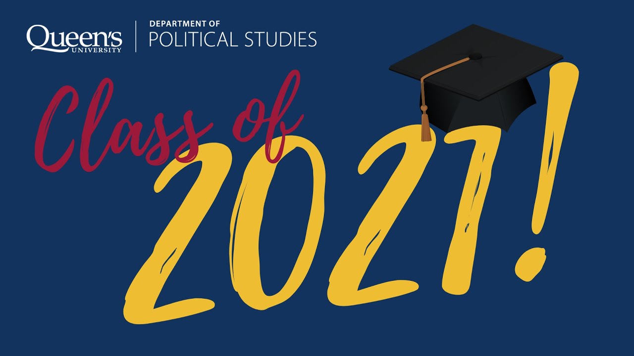 Political Studies Class of 2021 Graduation Video