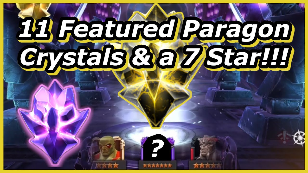 1st Ever Featured Paragon Crystals & a 7 Star!!! Marvel Contest of Champions