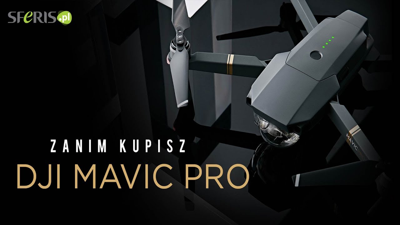 📢  DJI MAVIC PRO 🛩 ZANIM KUPISZ DRONA