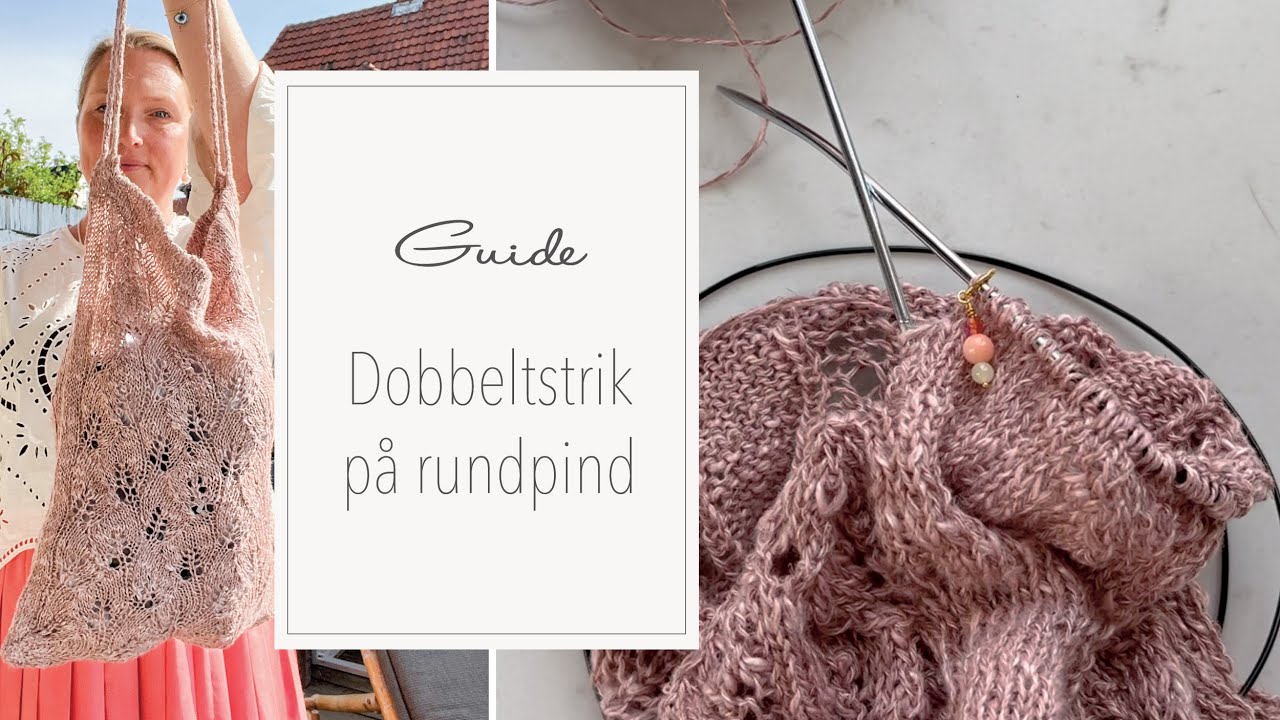 Guide til dobbeltstrik på rundpind - etablering, retside & vrangside