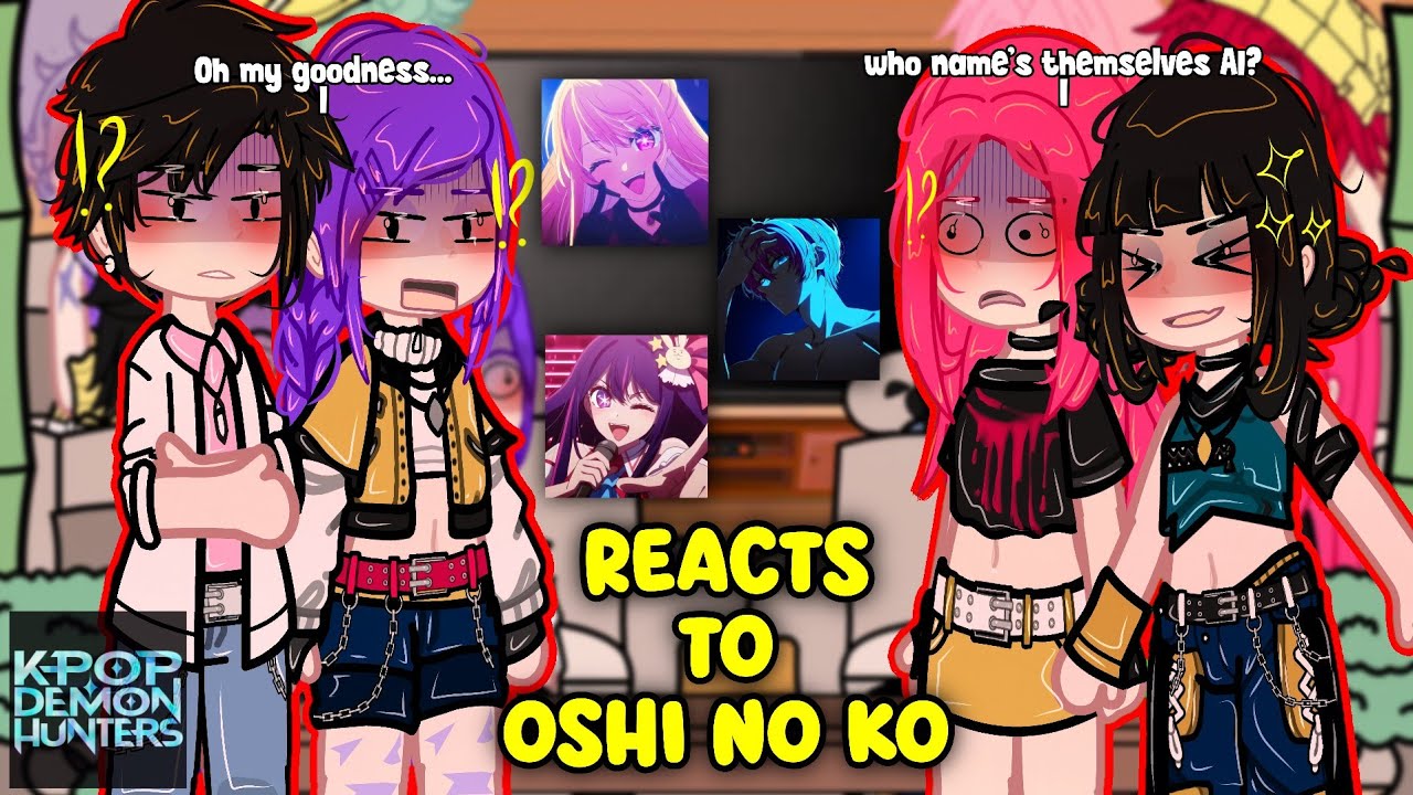 (🇺🇲) Kpop Demon Hunters React To Oshi No Ko! | Ft. Saja Boys | Part 1/2 | 2x Speed | GACHA