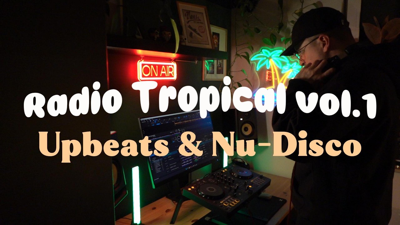 Radio Tropical vol.1 | Upbeats & Nu-Disco | Chill mix | Leisure, Two Another, Roosevelt, 49th & Main