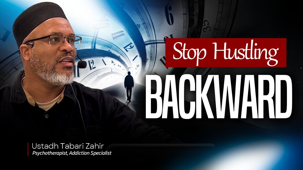 Stop Hustling Backwards This Ramadan | Ustadh Tabari Zahir