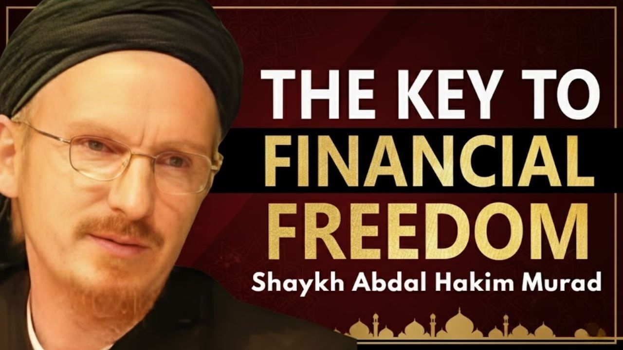 Financial Independence in Islam | Sheikh Abdal Hakim Murad | Ahlus Sunnah Reminder