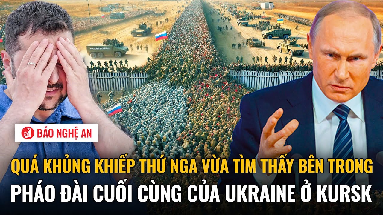 Quá khủng khiếp thứ Nga vừa tìm thấy bên trong pháo đài cuối cùng của Ukraine ở Kursk