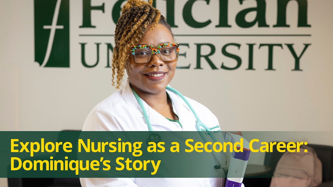 Explore Nursing as a Second Career: Dominique&rsquo;s Story